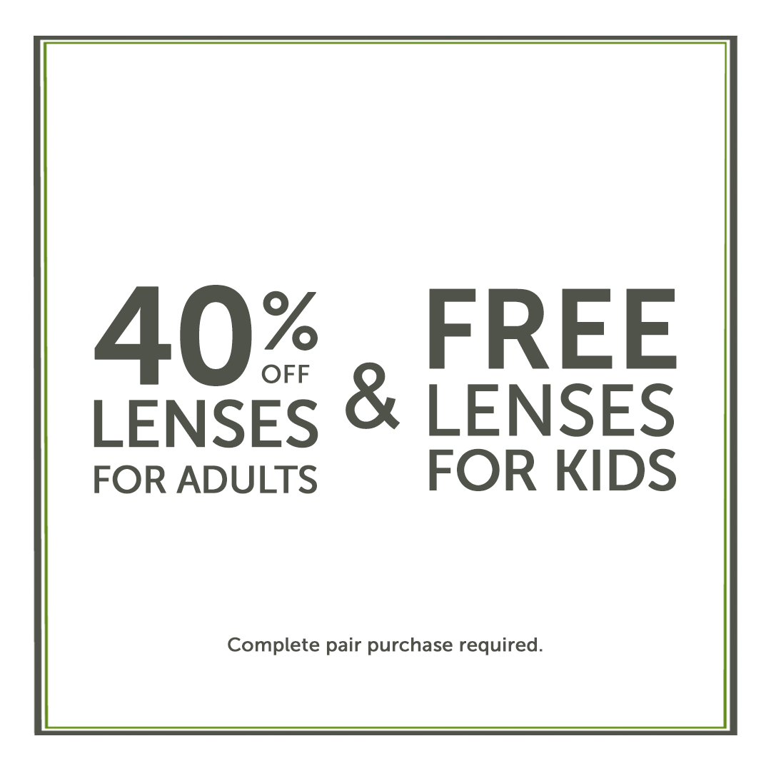 40% off lenses for adults & free lenses for kids